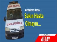 Galatya'da Ambulans Bozuk