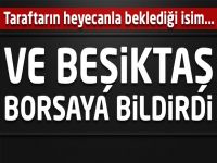 Ve Beşiktaş yıldız futbolcuyu borsaya bildirdi!