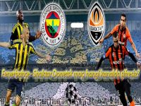 Shaktar Donestk Fenerbahçe maçını şifresiz veren yabancı kanallar!