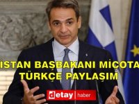 Miçotakis'ten iki ülke ilişkilerine dair Türkçe paylaşım: Biz düşman değiliz