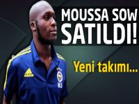 Moussa Sow satıldı!