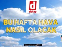 Bu Hafta Hava Nasıl Olacak