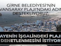 Kervansaray Plajı’nın Geliştirilmesini Selamlıyor; Darısı Tüm Kıyılara Diyoruz!