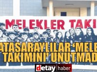 Galatasaraylılar 'Melekler Takımı’nı unutmadı...