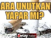 Sigara unutkanlık yapar mı?