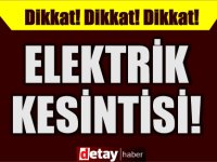 Bazı bölgelerde elektrik kesintisi olacak