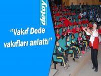 Vakıf dede vakıfları anlattı