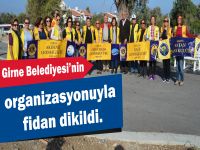 Girne Belediyesi’nin organizasyonuyla fidan dikildi.