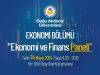 DAÜ İşletme ve Ekonomi Fakültesi'nden Enflasyonist Ortamda Türkiye ve KKTC'de Finansal ve Ekonomik Gelişmeler Paneli