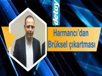 Harmancı’dan Brüksel çıkartması