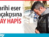 Tarihi eser kaçakçısına 3 ay hapis...