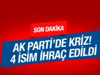 AK Parti'de kriz! 4 isim partiden ihraç edildi