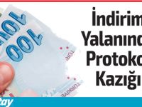 İndirim Yalanında Protokol Kazığı