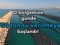 O bölgemize kesintisiz günde 750 ton su verilmeye başlandı!