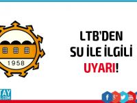 LTB Lefkoşa halkını su ile ilgili olarak uyardı...