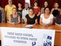 "3 Ağustos Kadın Kırımı ve Soykırıma Karşı Uluslararası Eylem Günü olsun"