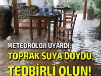 Meteoroloji Dairesi’nden "tedbirli olun" uyarısı