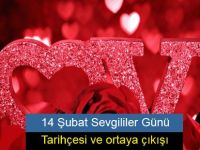 14 Şubat Sevgililer Günü tarihçesi ve ortaya çıkışı