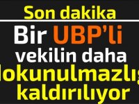 Bir UBP'li vekilin daha dokunulmazlığı kaldırılıyor