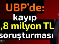 UBP'de kayıp 1.8 milyon soruşturması