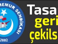 Memur-Sen:Tasarı geri çekilsin!