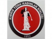 Kadınlar Birliği, kadına yönelik psikolojik ve fiziksel şiddete dikkat çekti