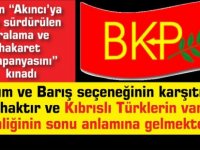 “Çözüm ve Barış seçeneğinin karşıtı Taksim ve İlhaktır ve Kıbrıslı Türklerin varlık ve kimliğinin sonu anlamına gelmektedir”