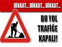 LTB’den Yol Kapama Duyurusu