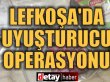 Lefkoşa'da Büyük Uyuşturucu Operasyonu: 1 Kilo 5 Gram Hintkeneviri Ele Geçirildi