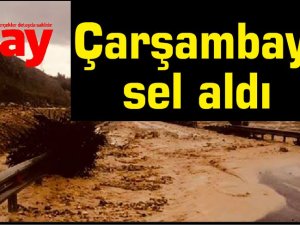 Çarşambayı sel aldı
