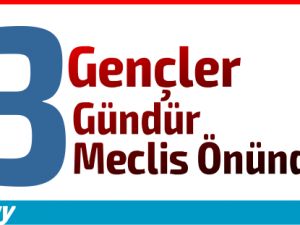 Gençler 3 gündür oradan ayrılmadı