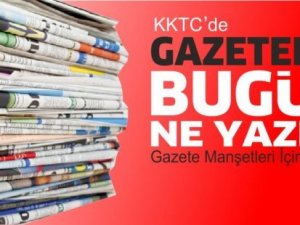 KKTC'de Gazeteler Bugün Ne Manşet Attı? 28 Mart 2022