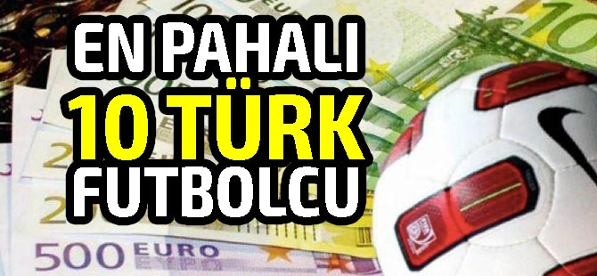 İşte en pahalı 10 Türk futbolcu! galerisi resim 1