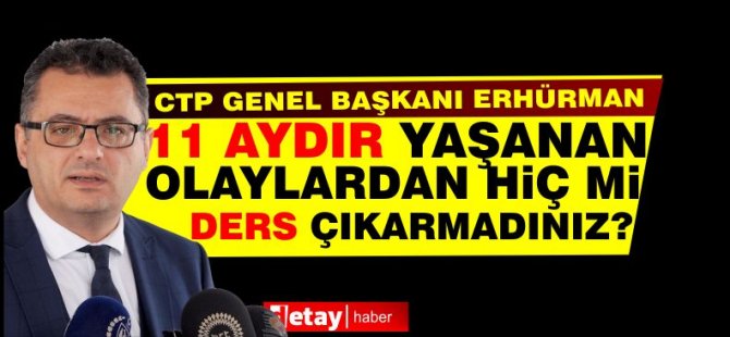 Erhürman:''İnanılır gibi değil''