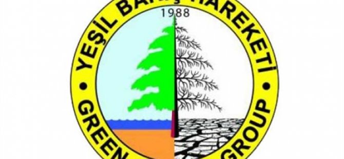 Yeşil Barış Hareketi’nden uyarı: Bugün alınmayan önlemler yarının kaybı olacak