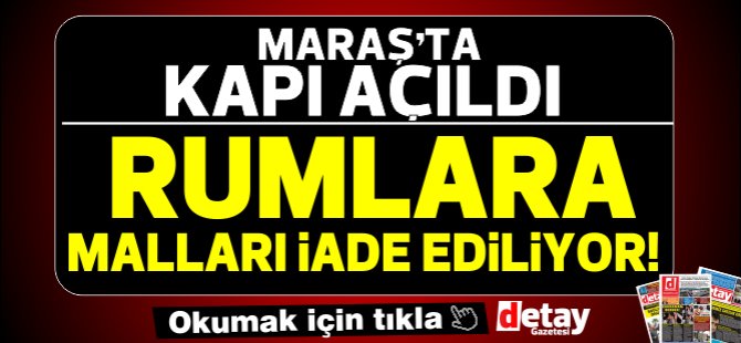 Son Dakika Haberi: Maraş'a yeni kapı açıldı, Rumlara malları iade edilecek! (VİDEO)