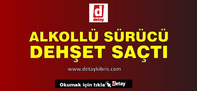 Ehliyetsiz, Alkollü ve Öfkeli: 11 Açık Dosyası Bulunan Zanlı Tutuklandı