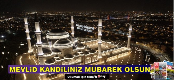 Mevlid Kandili bugün idrak edilecek