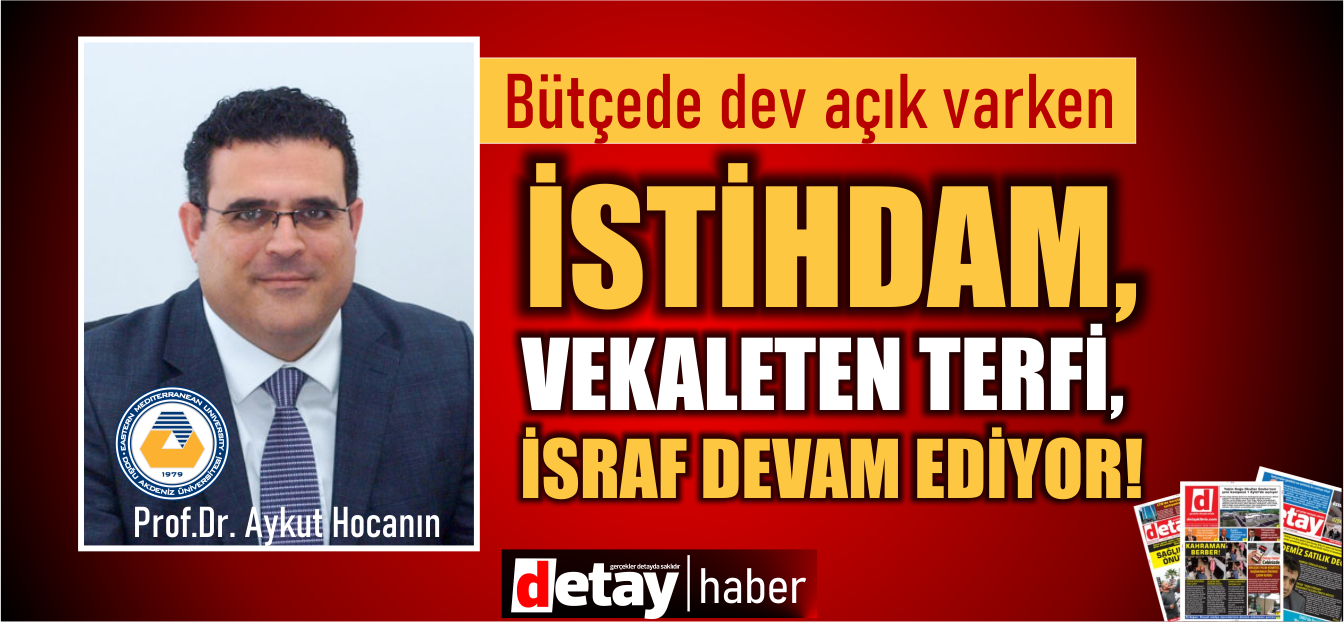 DAÜ'de yeni istihdam, yeni vekaleten atamalar  ve israf.. Tam bir çiftlik!