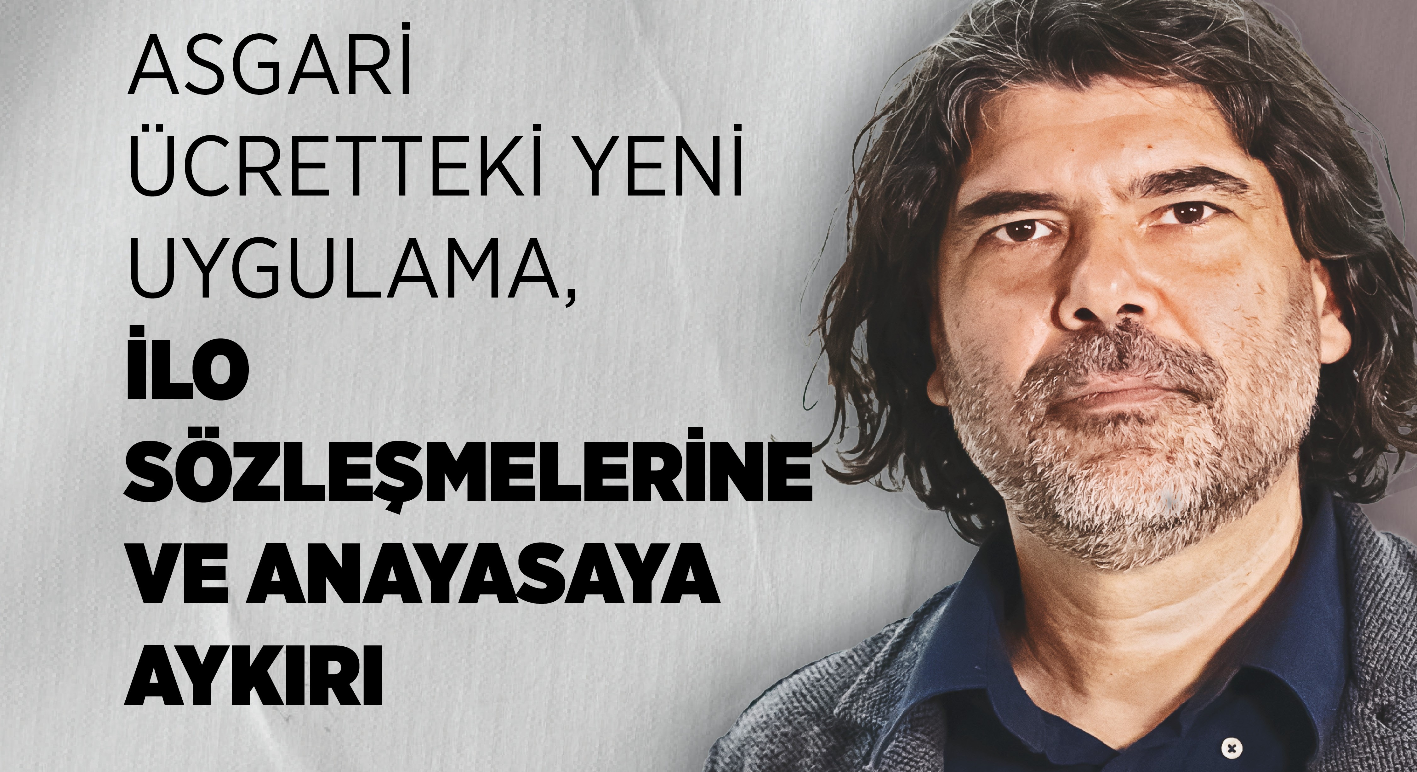 Rahvancıoğlu: Asgari Ücretteki Yeni Uygulama, İLO Sözleşmelerine ve Anayasaya Aykırı