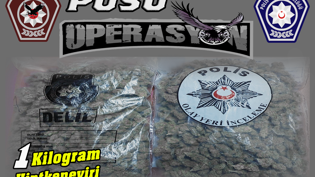 Pusu Operasyonu’nda bir kilo uyuşturucu ele geçirildi