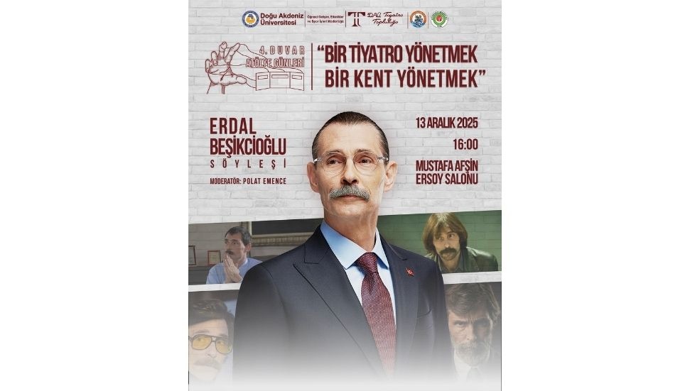 DAÜ’de Erdal Beşikcioğlu söyleşisi: "Bir Tiyatro Yönetmek, Bir Kent Yönetmek"