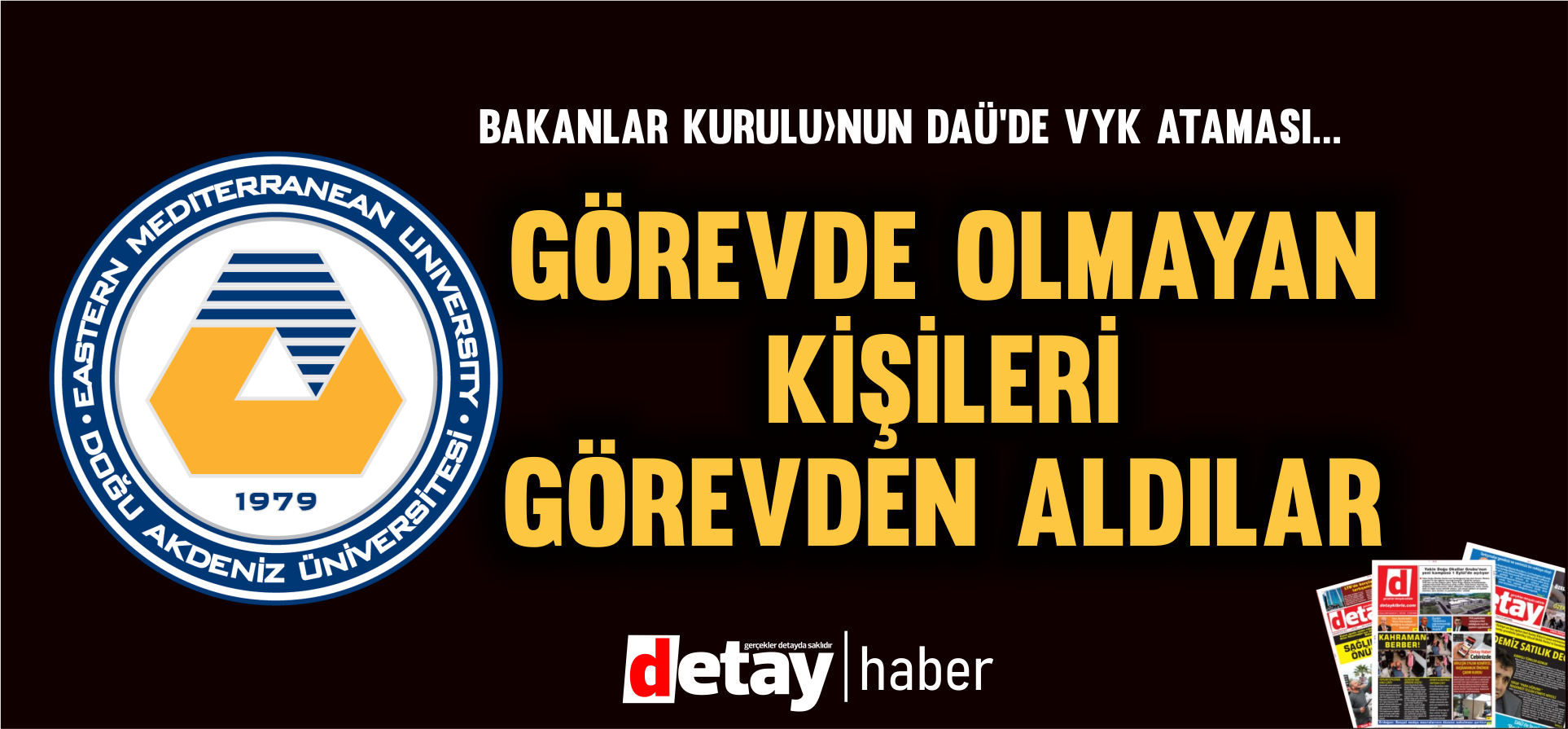 DAÜ VYK: Görev Süresi 2023’te Bitmiş İsimler 2025’te “Başarısızlık” Gerekçesiyle Görevden Alınmak İstendi