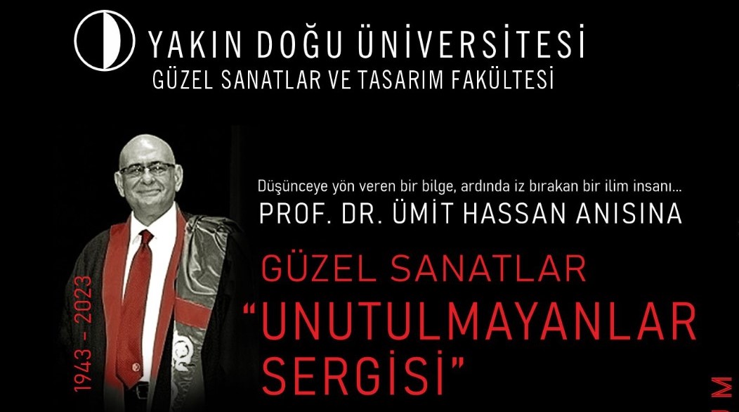 Unutulmayanlar Sergisi Prof. Dr. Ümit Hassan Anısına Açılacak