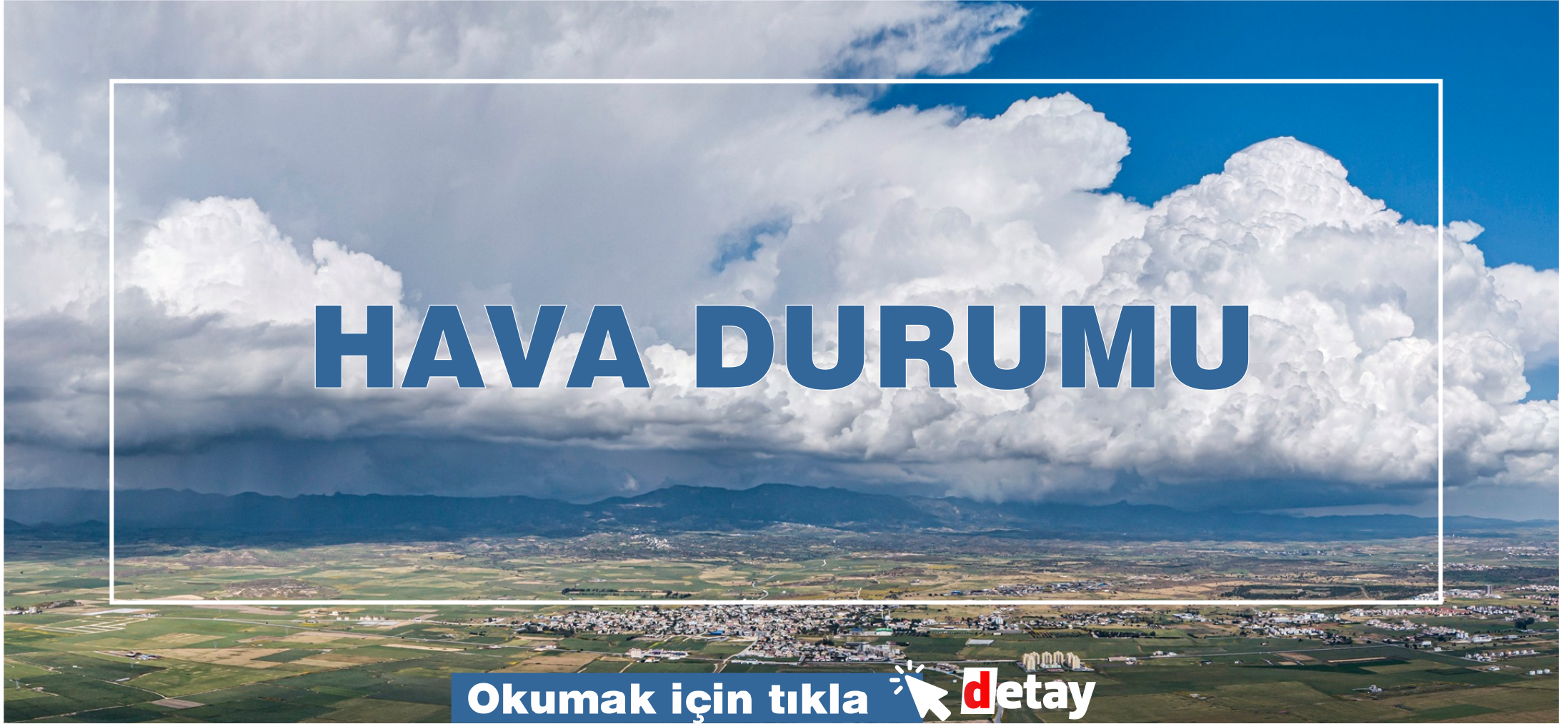 Hava Perşembe’ye kadar bulutlu, Cuma günü yağmur var
