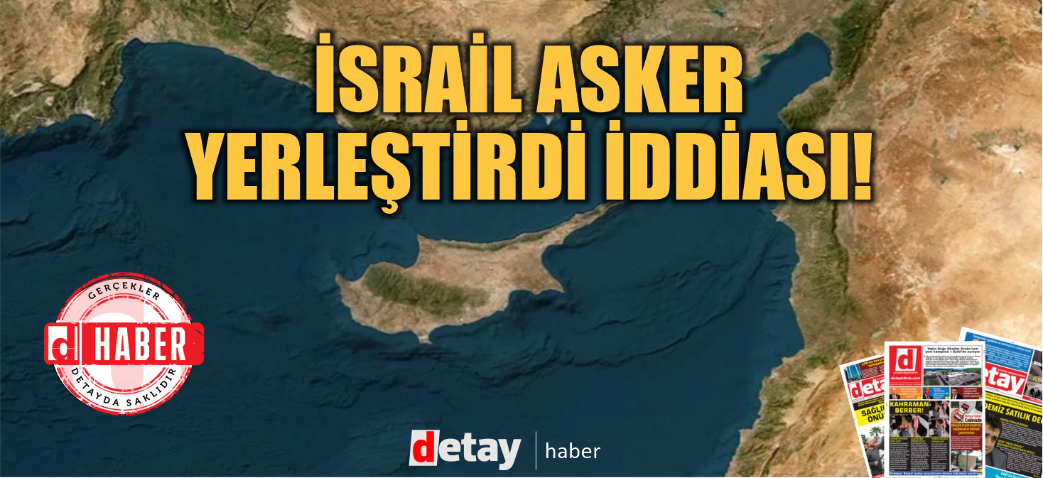 Adaya 2500 İsrail askeri konuşlandırıldı iddiası!