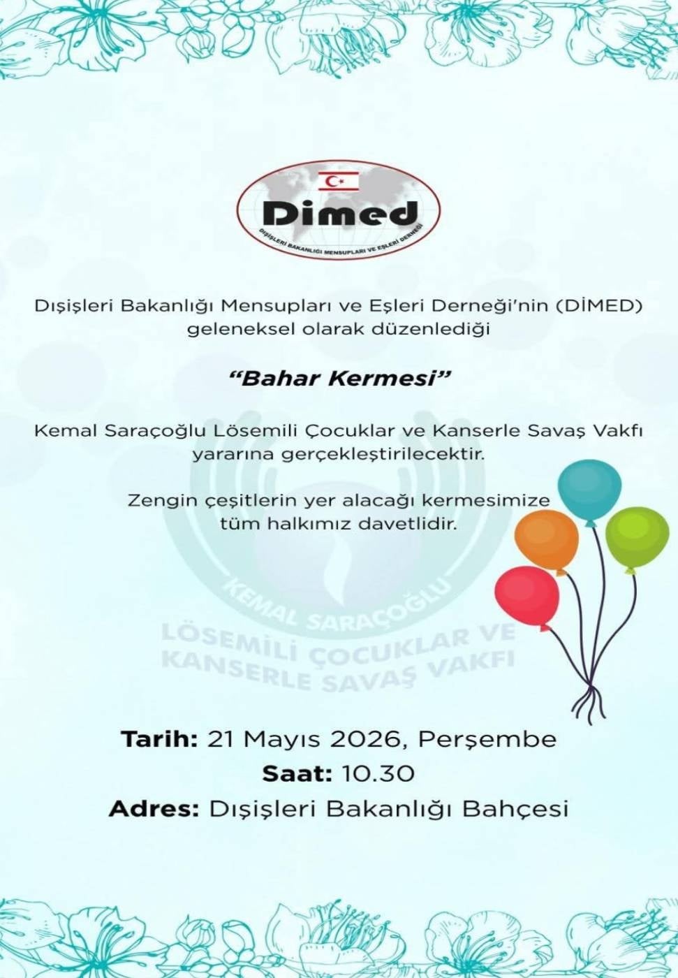 DİMED’in “Bahar Kermesi” Kemal Saraçoğlu Lösemili Çocuklar ve Kanserle Savaş Vakfı yararına yapılacak