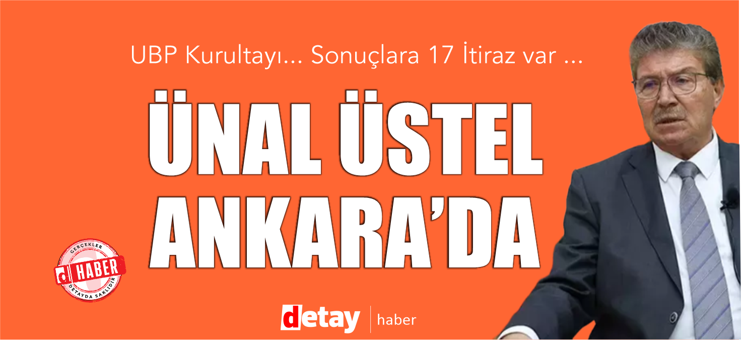 Ünal Üstel Ankara'da