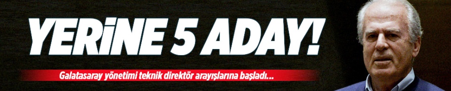 Denizli'nin yerine 5 aday