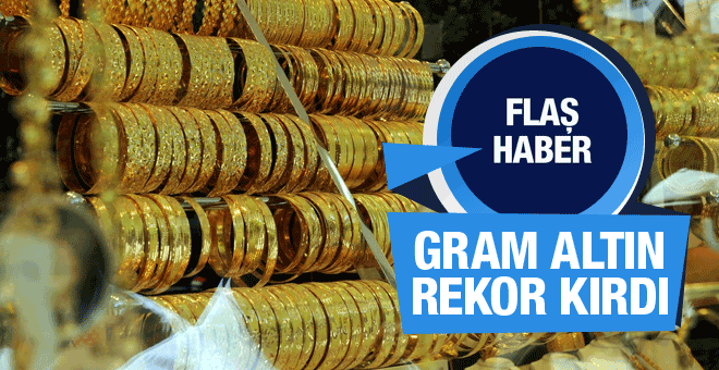 Altın gram fiyatı bugün rekor kırdı